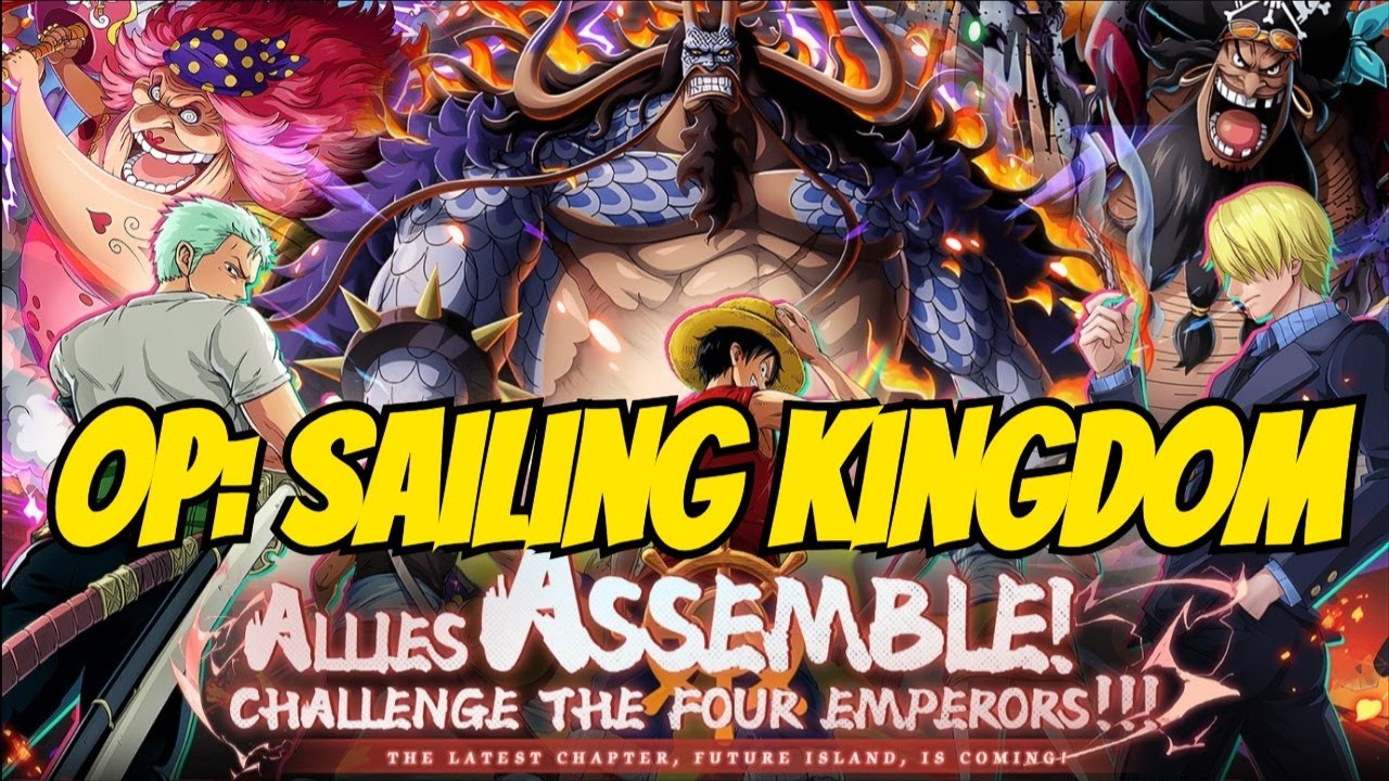 OP: Sailing Kingdom - Hype Impressions/Este legitim?/Joc nou One Piece