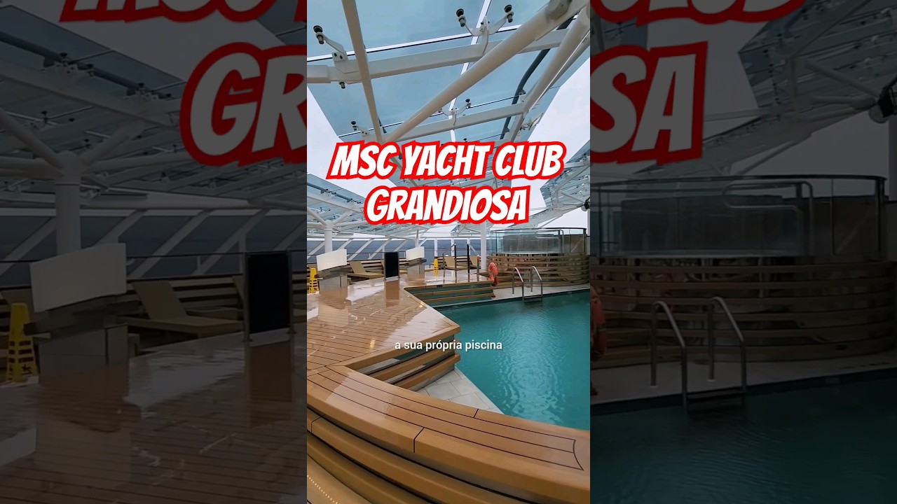 Prima clasă! MSC Yacht Club pe Grandiosa MSC Cruises, Bellissima, Euribia