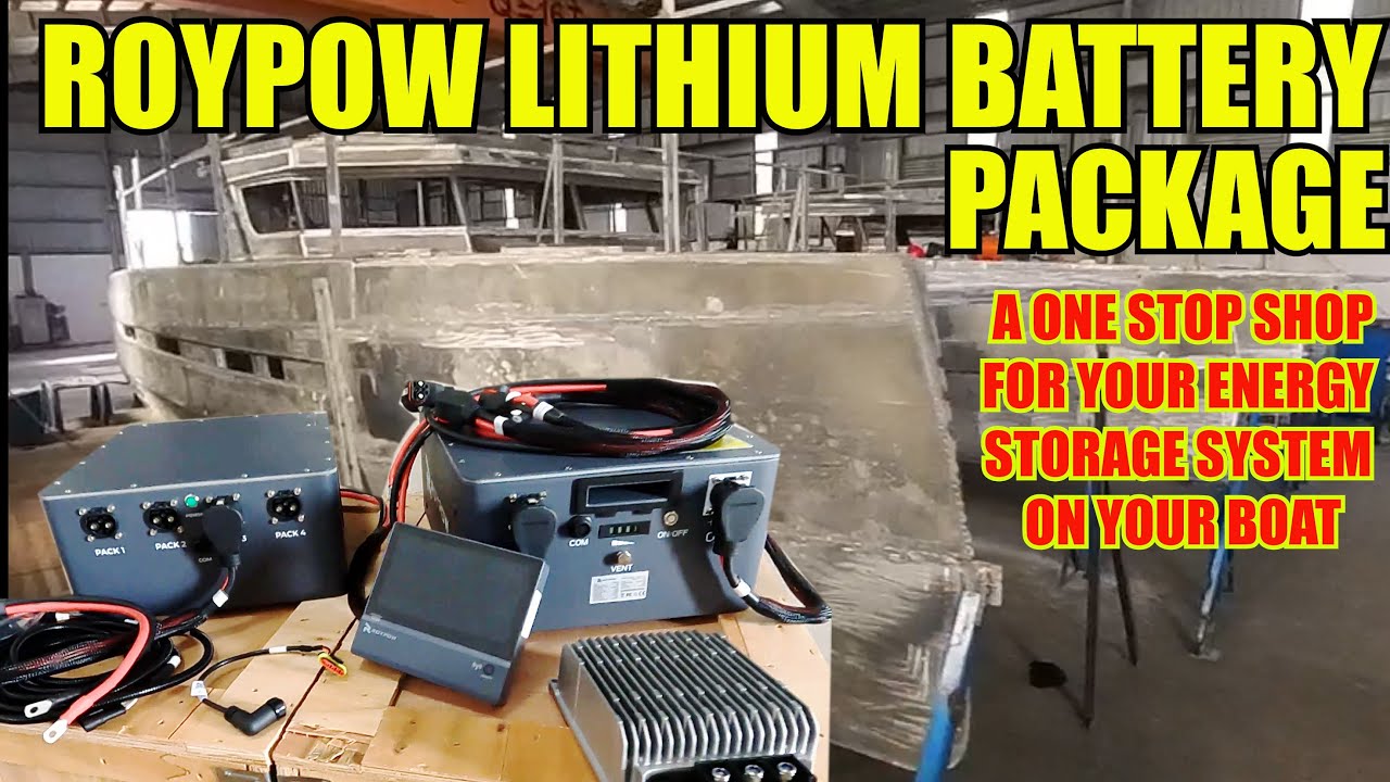EP. 59 Cum obțineți un pachet complet de baterii cu litiu pentru barca dvs. într -un singur pas? Roypow