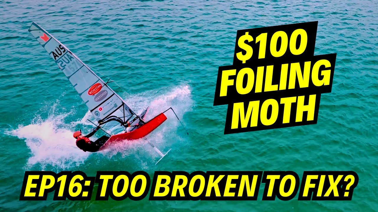 Este prea rupt pentru a remedia? + Întâlnirea lui Glenn Ashby la ronstan junior foiling Cup! 100 USD MOTH EP16