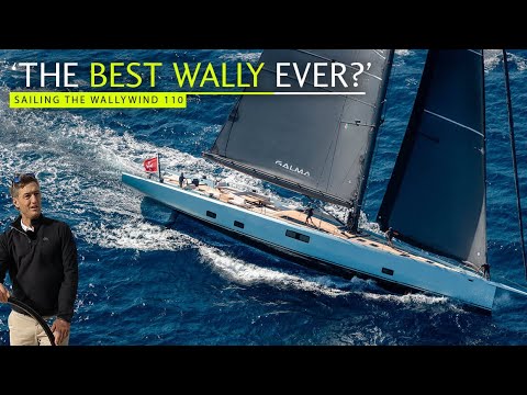 Wally Wow !! „Cel mai bun al nostru” spun ei - navigăm pe Wallywind 110 pentru a vedea de ce