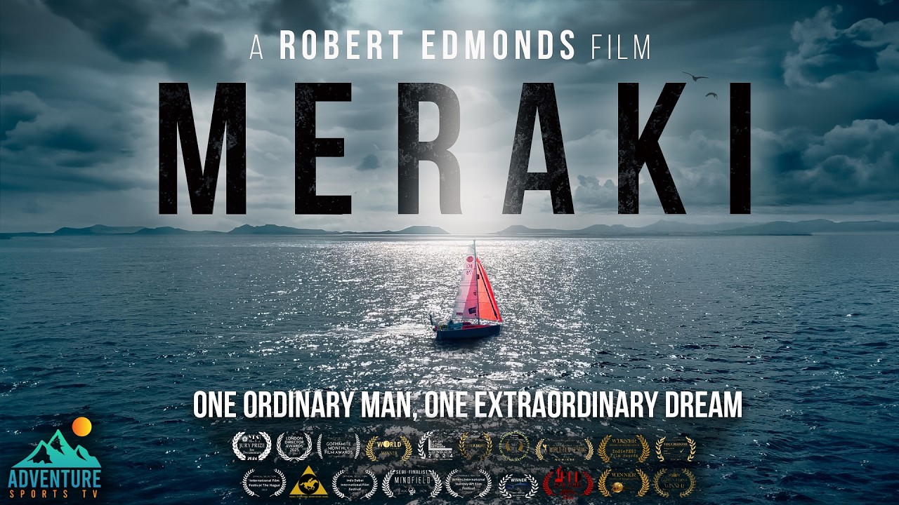 Meraki: Un bărbat, o barcă, un ocean - o aventură de navigație solo