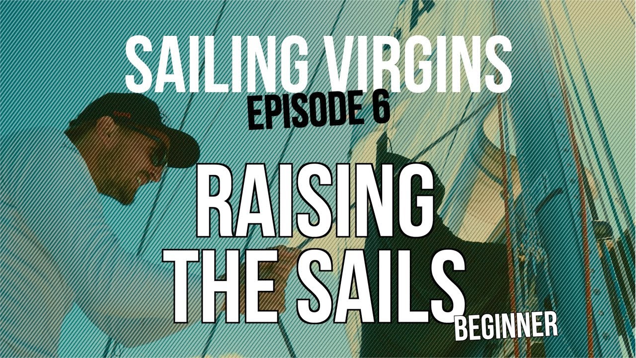 RIGHING the Sails (Sailing Virgins) EP.06