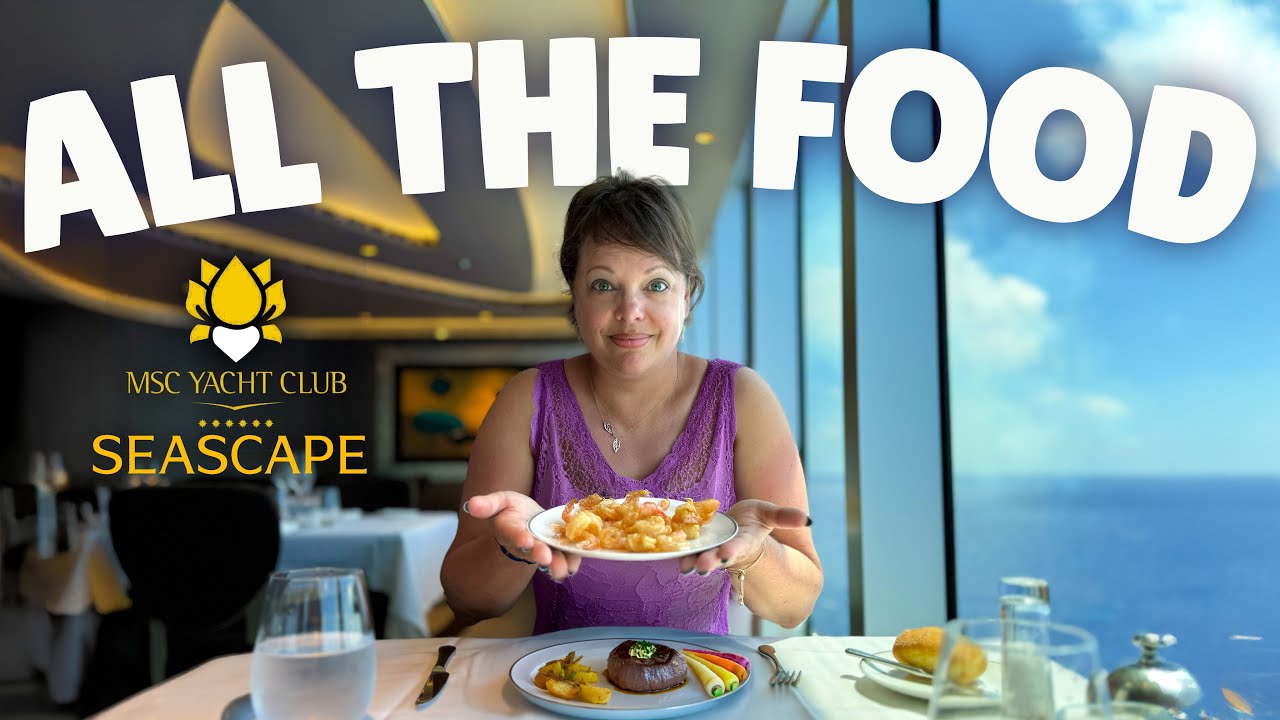 Ghidul iubitorilor alimentari pentru MSC Seacape Yacht Club | Toată mâncarea!