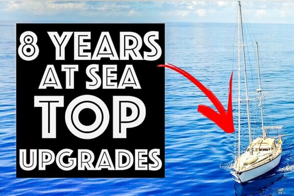 Sfaturi marți - după 8 ani pe mare - upgrade -uri de top