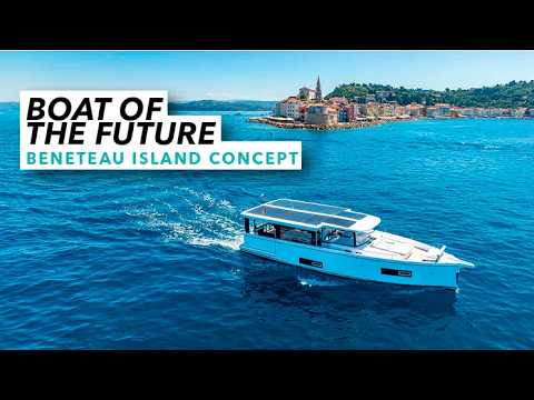 Barca viitorului | Conceptul de croazieră din insula Beneteau | Barca cu motor și yachting
