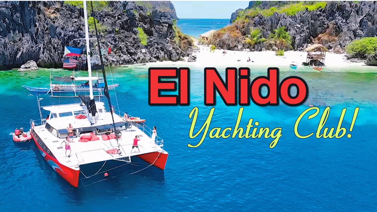 El Nido Yachting Club! Vino în timp ce ne bucurăm de lux în paradis. Pasaport gata