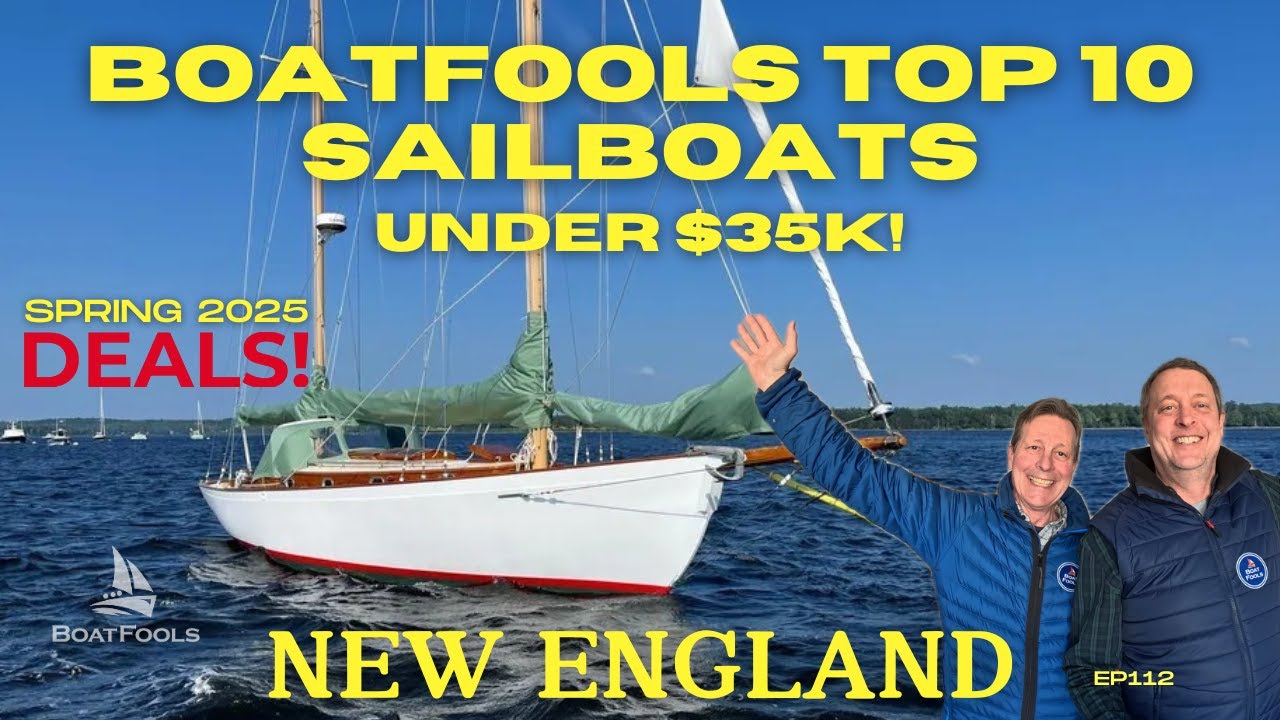 Boatfools care navighează în top 10 bărci cu pânze sub 35 de dolari în New England! Primăvara 2025