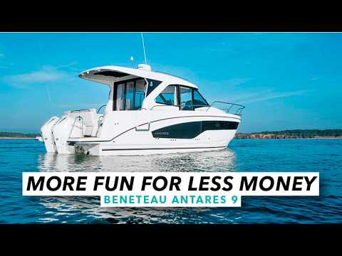 Mai distractiv pentru mai puțini bani | Beneteau Antares 9 | Barca cu motor și yachting