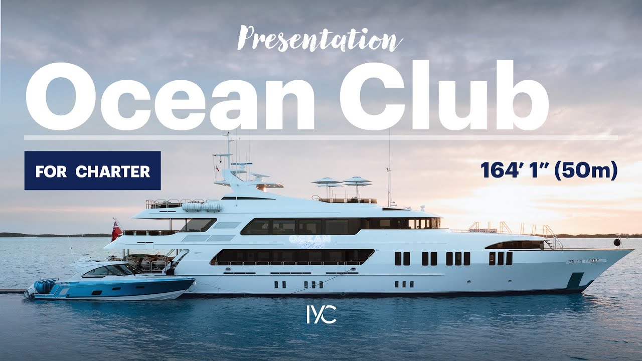 Ocean Club | Căutare reîmprospătată pentru Trinity Superyacht de 164 '(50m) | Pentru charter cu iyc