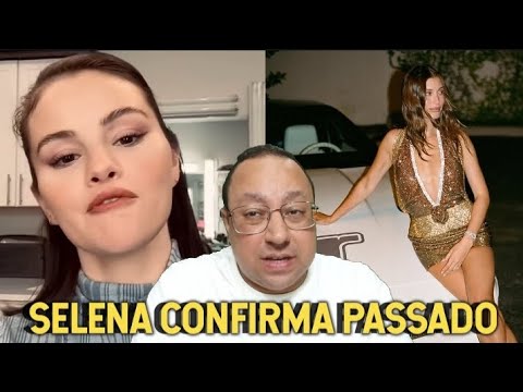 Selena Gomez confirmă trecutul Hailey Bieber înaintea lui Justin Bieber „Ipocrita Girl Girl”