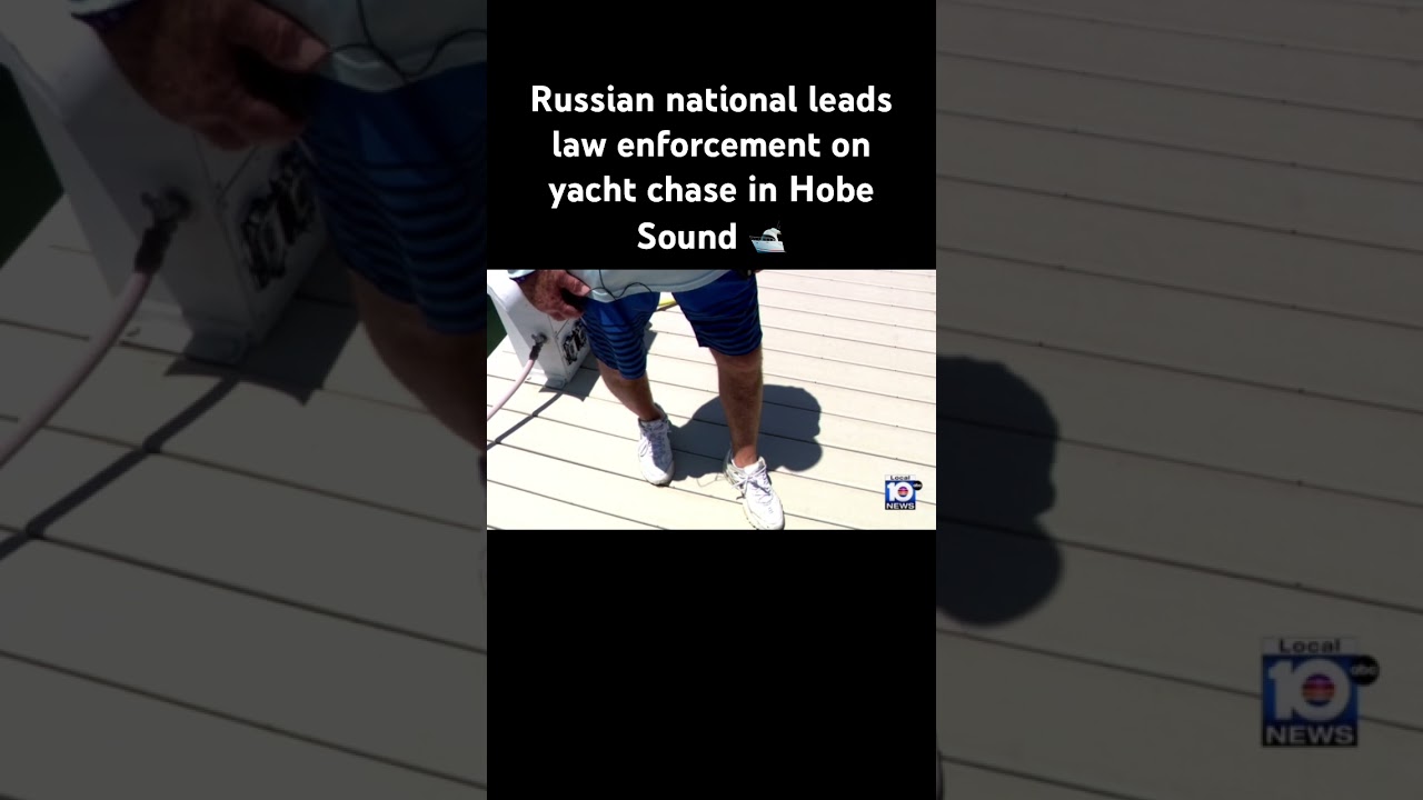 National Russian conduce aplicarea legii pe Chase Yacht în Hobe Sound #PolicEchase #HobeSound