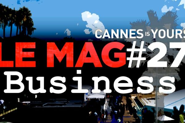 Cannes este al tău Le Mag#27 - Afaceri