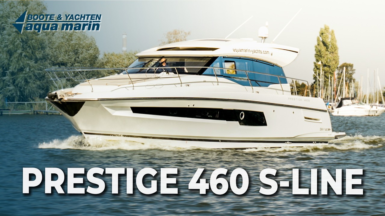 Prestige 460 S-LINE: Acest iaht nu lasă nimic de dorit!