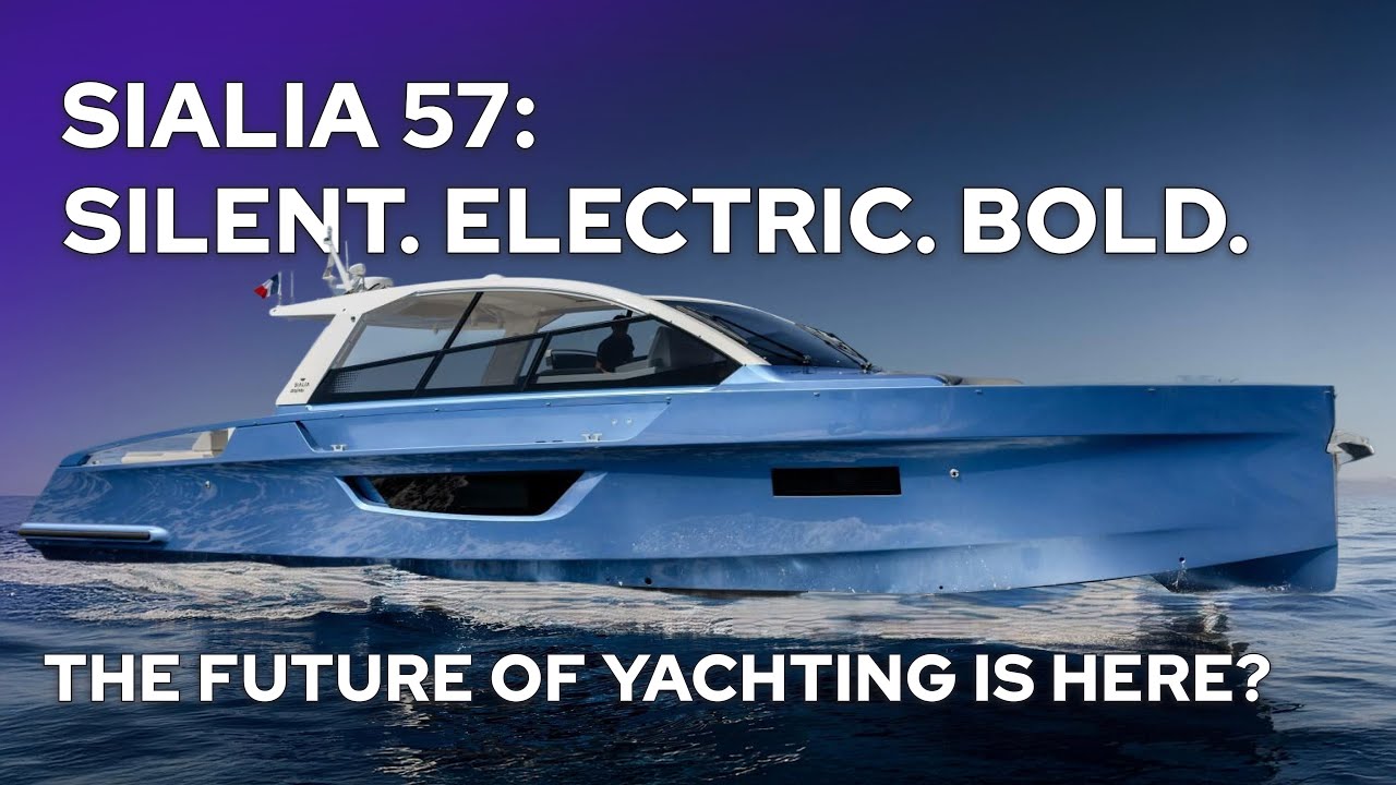 Sialia 57: Revoluția tăcută a yachting -ului | Tur complet de iahturi electrice
