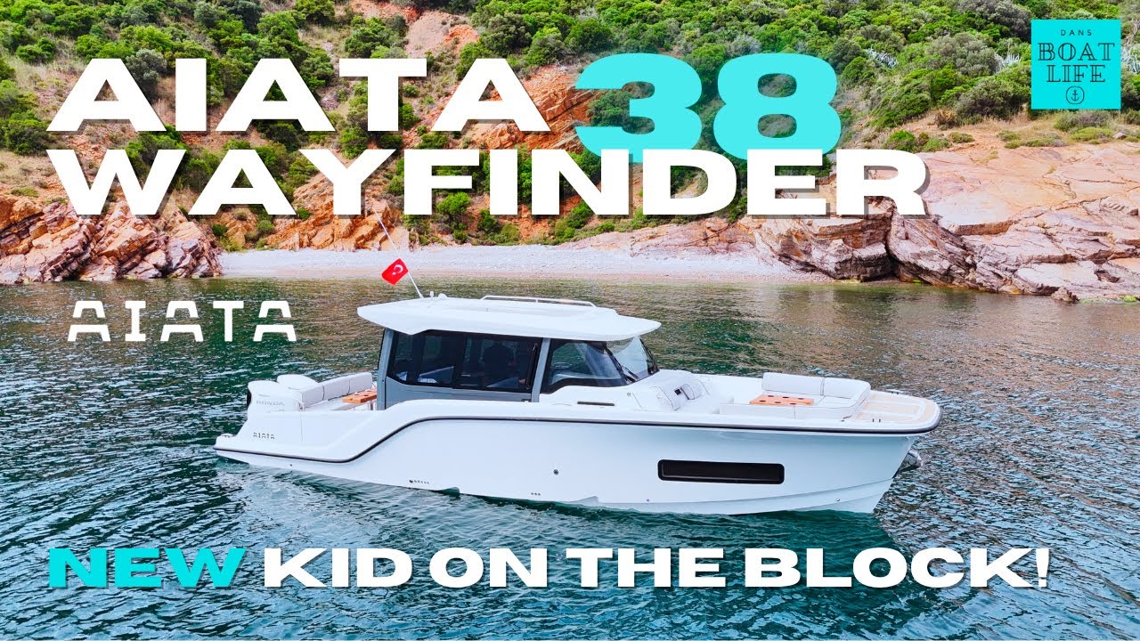 Concurenții ar trebui să fie îngrijorați - New Aiata 38 Wayfinder este un schimbător de jocuri