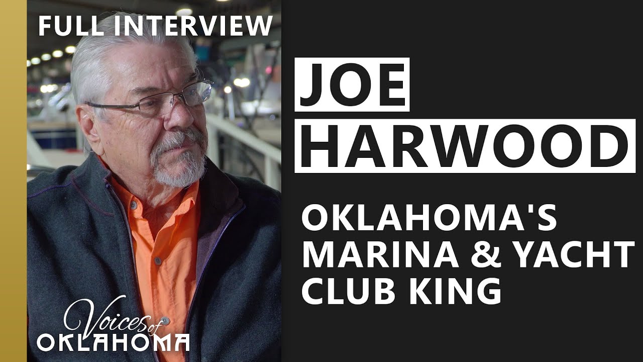 Joe Harwood: Omul din spatele celor mai iconice cluburi marine și iahturi din Oklahoma | Interviu complet