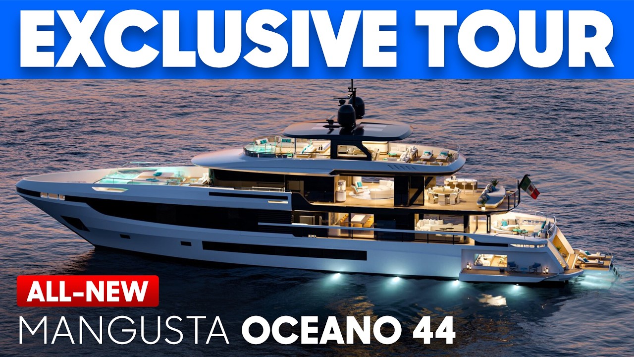 Cel mai bun nou superyacht de 45 m? Mangusta Oceano 44 Tour & Review