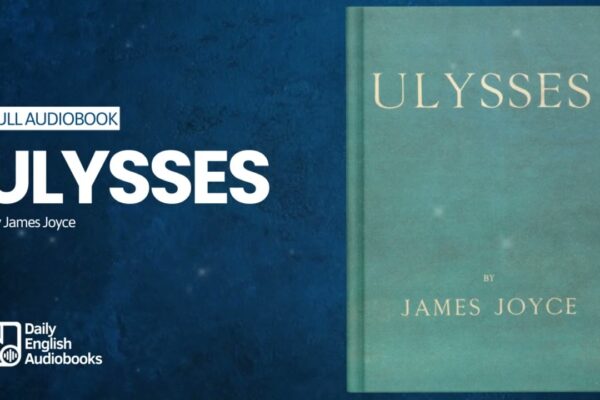 Ulysses de James Joyce (1/4) - Audiobook English Full English