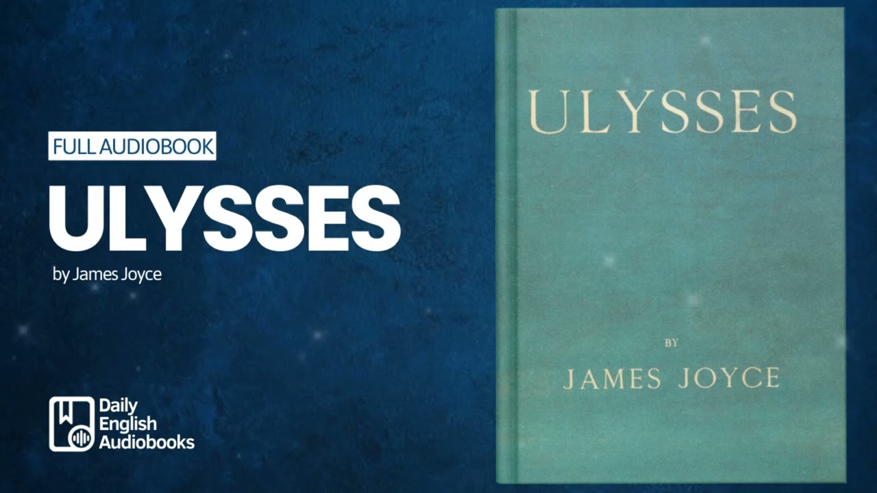 Ulysses de James Joyce (1/4) - Audiobook English Full English
