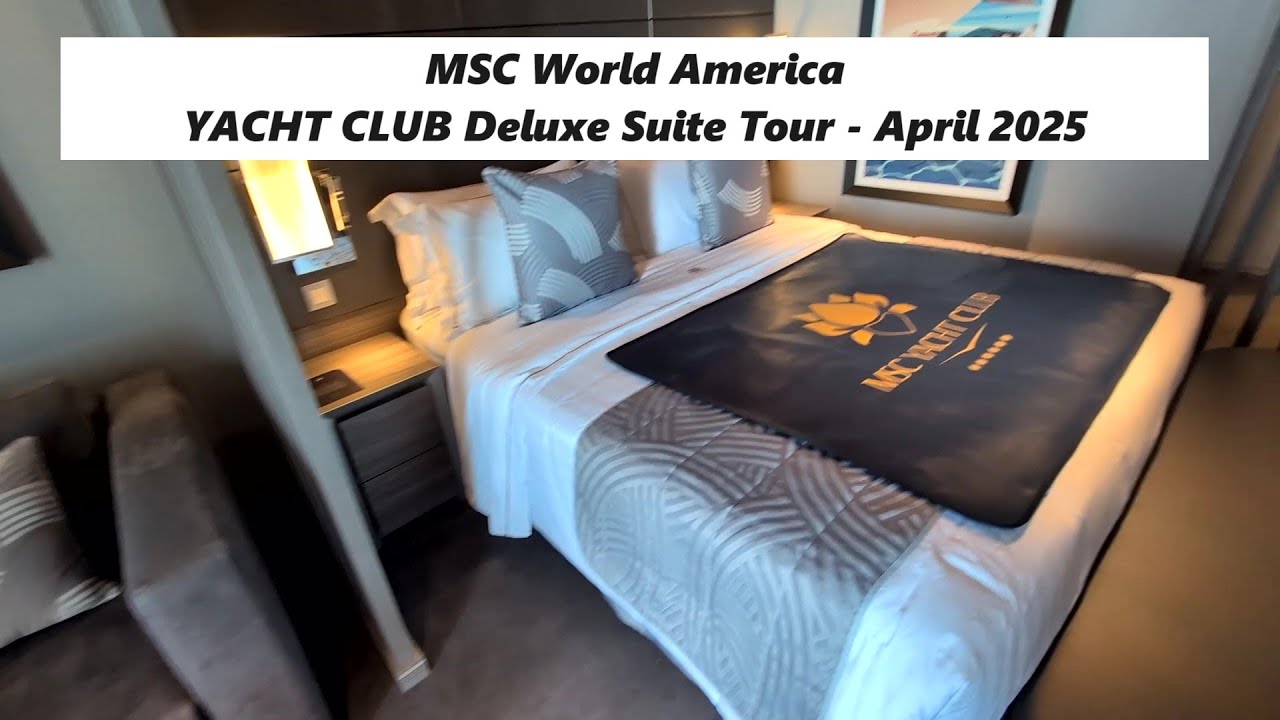 MSC World America Yacht Club Deluxe Suite Tour aprilie 2025