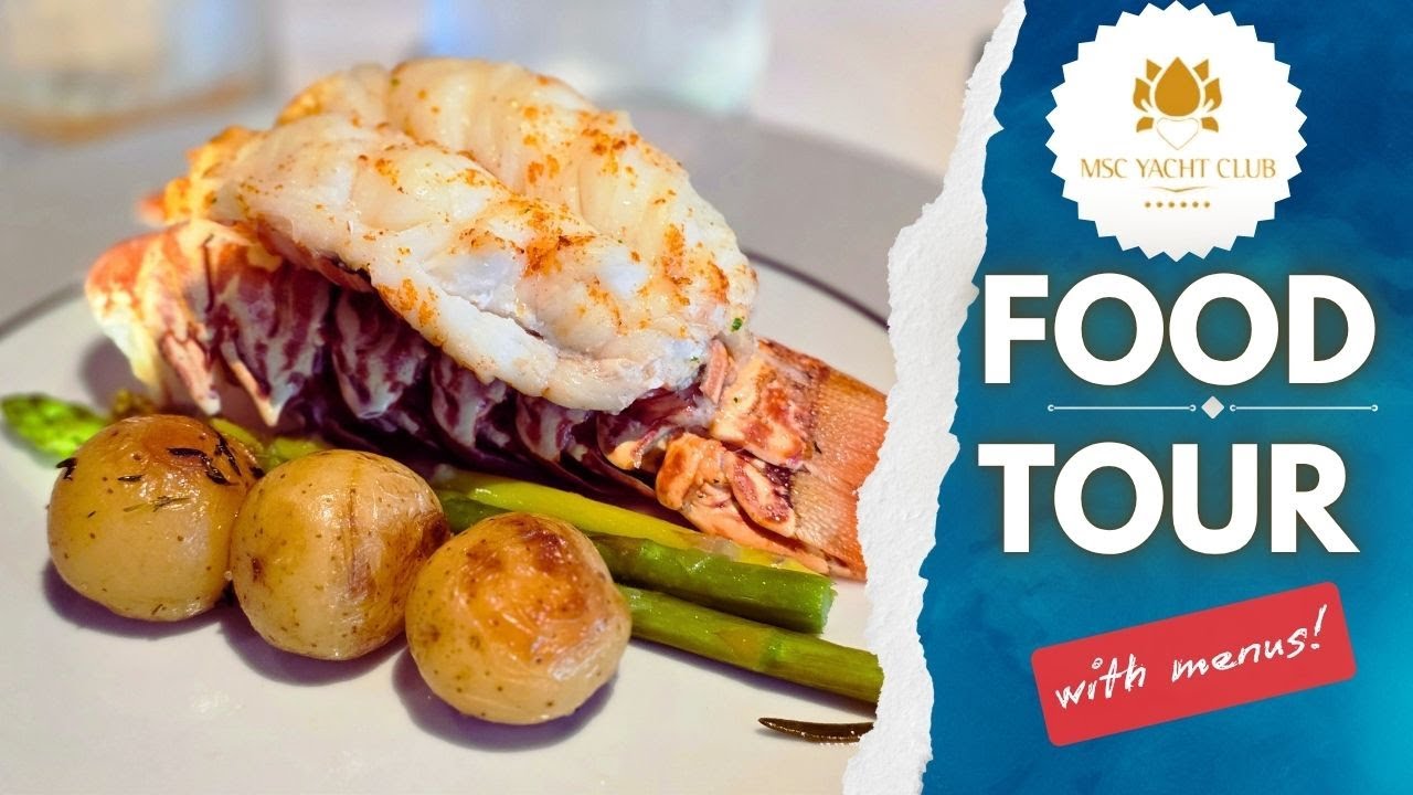 MSC Meraviglia Food Tour | Ediția Yacht Club