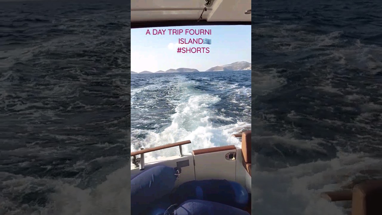 O excursie de o zi Fourni Grecia 2022 #Shorts