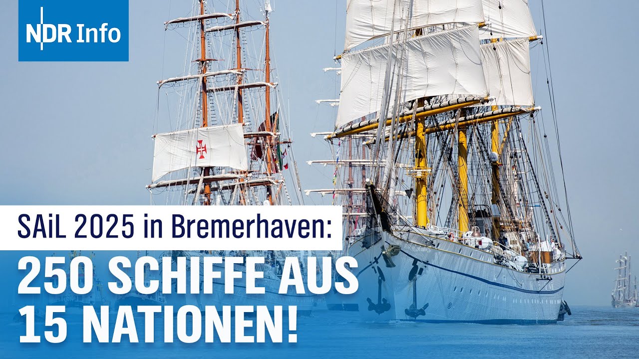 Sail 2025: Bremerhaven sărbătorește cel mai mare festival Windjammer | Informații NDR