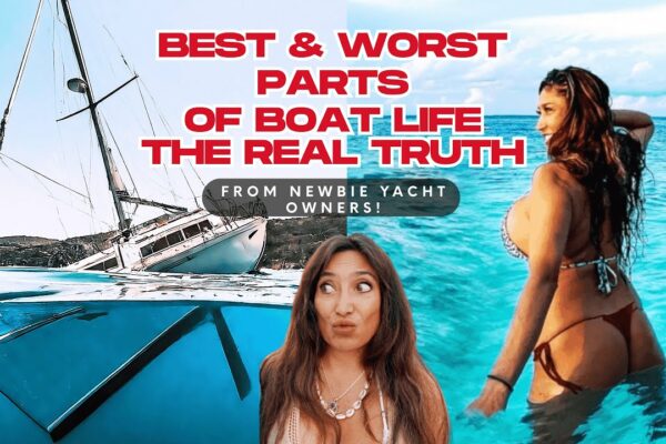 Cele mai bune și cele mai rele părți ale vieții bărcii-adevărata realitate nefiltrată #boatlife #luxurylifestyle #sailing #vlog