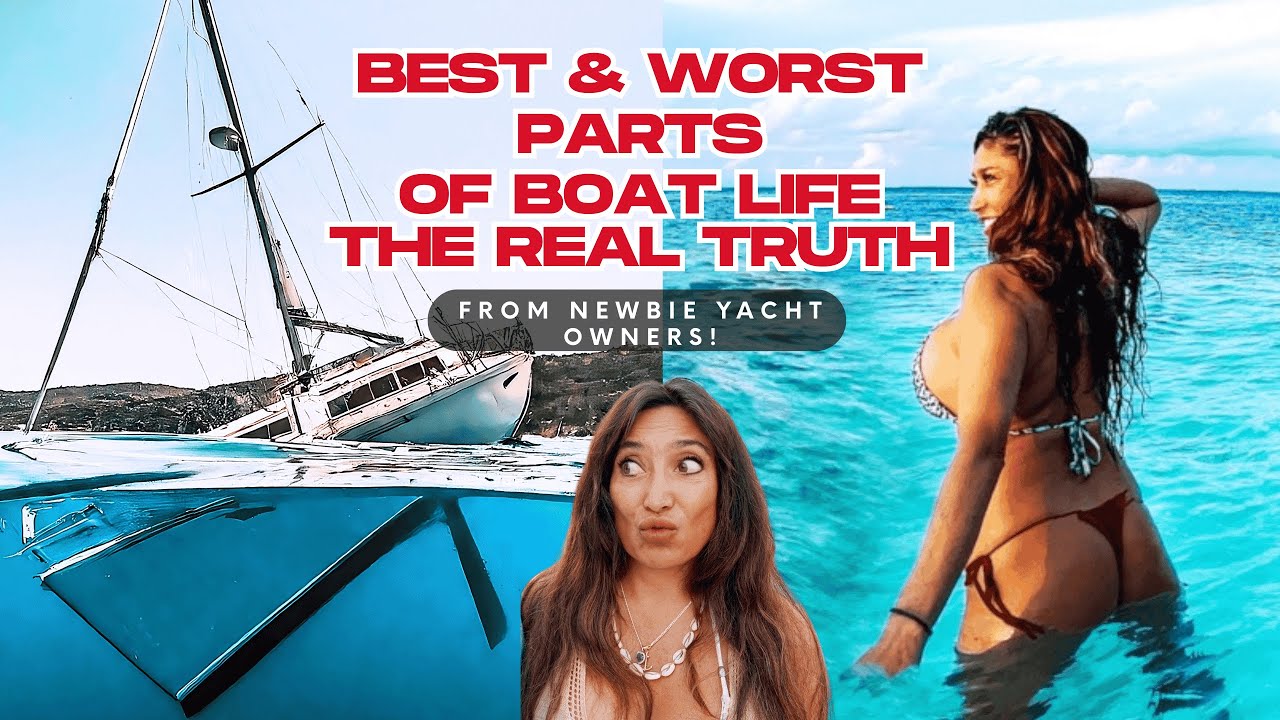 Cele mai bune și cele mai rele părți ale vieții bărcii-adevărata realitate nefiltrată #boatlife #luxurylifestyle #sailing #vlog