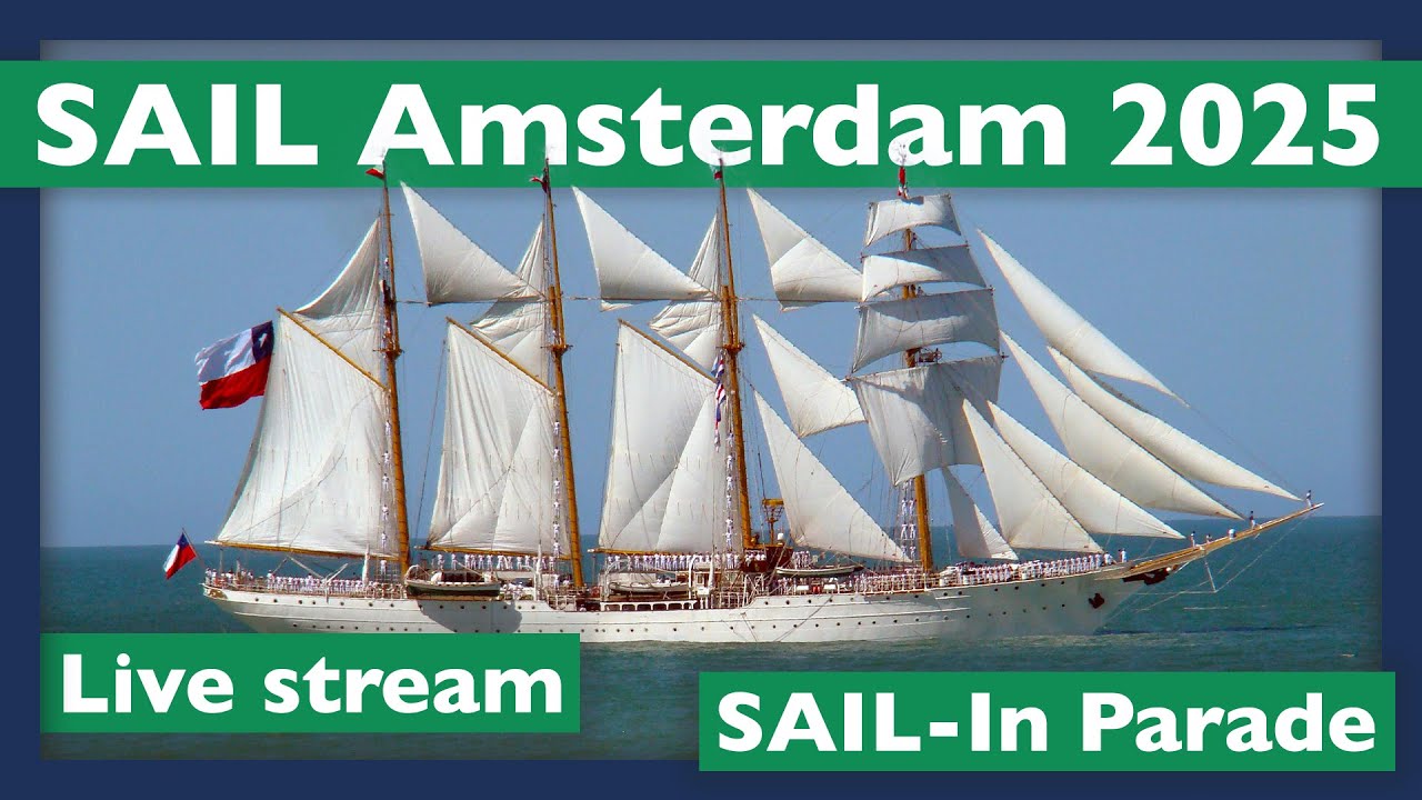 Sail Amsterdam 2025; Sail-in Parade (Live Stream)
