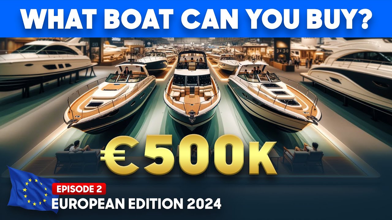 500.000 € pentru a cheltui - Ce barcă nouă puteți cumpăra? Ediția europeană 2024 de la Yachtbuyer