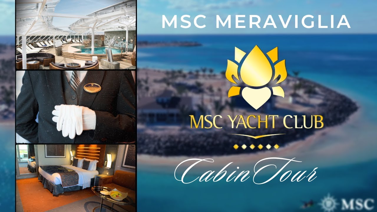Experiență lux: MSC Meraviglia Yacht Club Cabin Tour