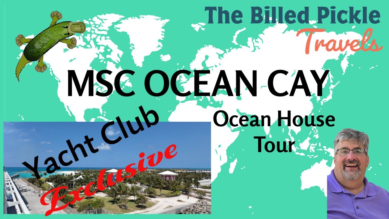 MSC Ocean Cay Yacht Club Area exclusivă, Ocean House and Beach !!