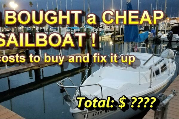 Am cumpărat o barcă cu pânze ieftine și am rezolvat -o - Costuri Catalina 22