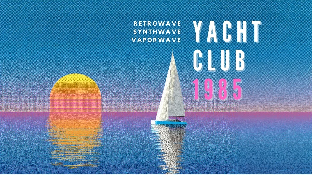 Yacht Club 1985 / 80s 90s Muzică retro de fundal