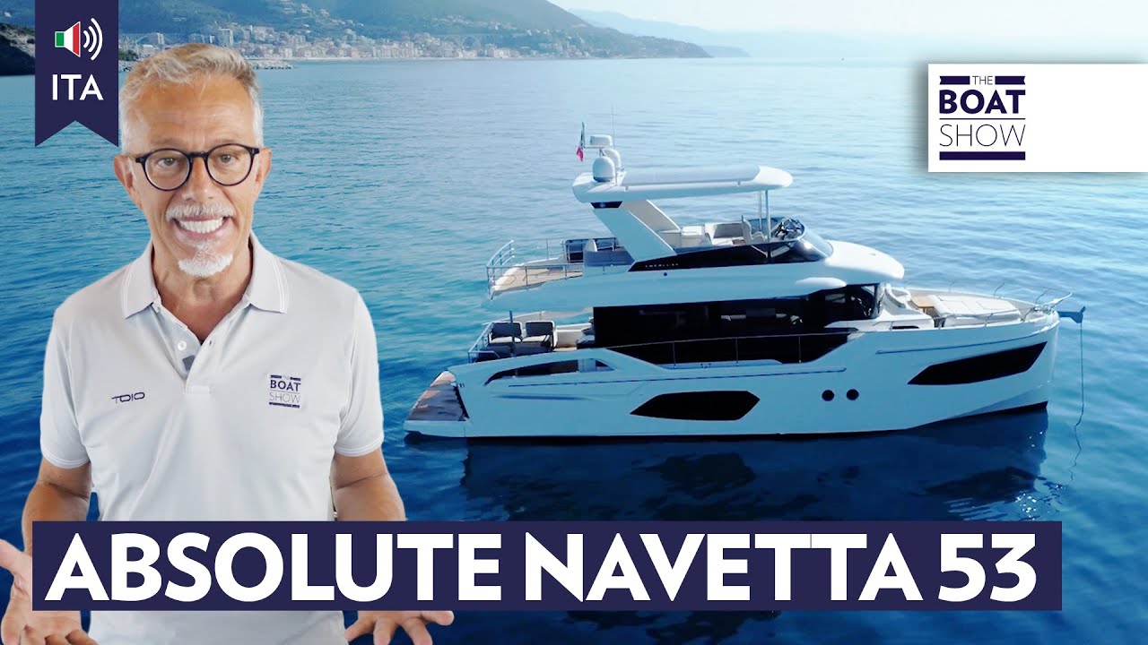 [ITA] Absolute Navetta 53 - Prova Yacht A Motore - The Boat Show