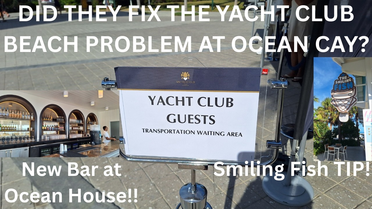 MSC Ocean Cay Yacht Club Beach Fix?