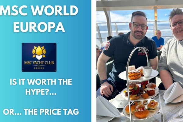 Experiență Ultimate Yacht Club pe MSC World Europa - Recenzie în profunzime și tur!