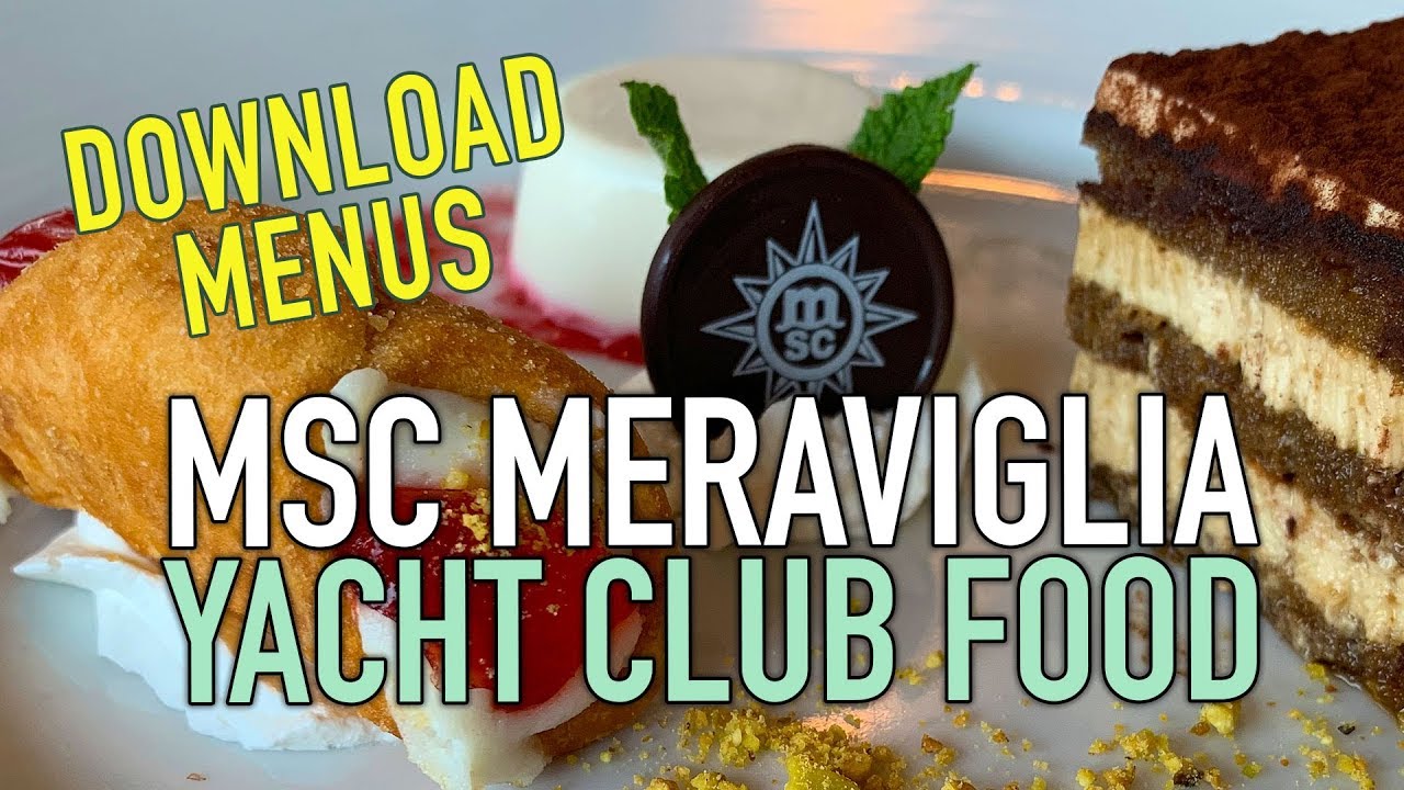 MSC Meraviglia Yacht Club Food Slideshow