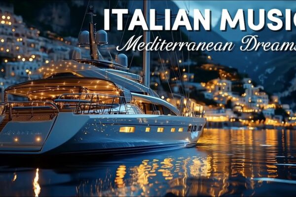 ✨ Nopti mediteraneene | Muzică relaxantă și croazieră cu iaht de lux Pe coasta italiană ⛵️