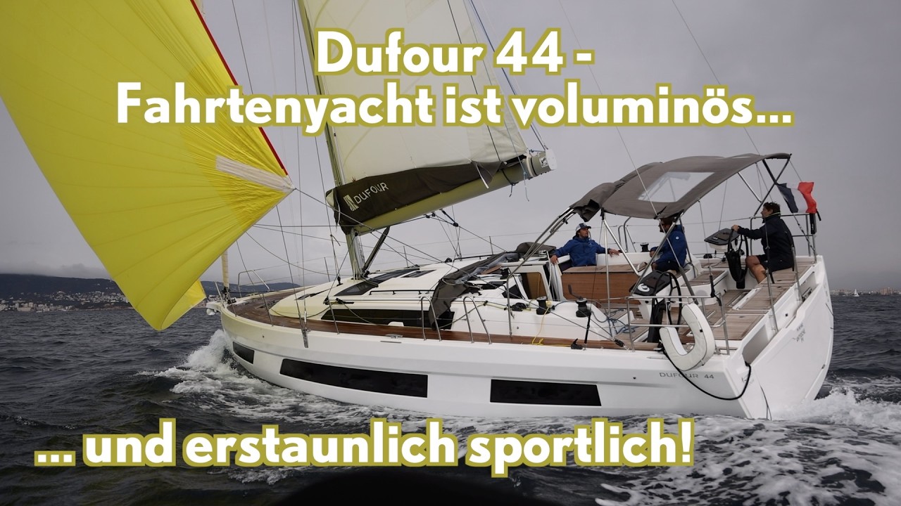 Dufour 44 - tourer musculos, cu mult spațiu... și o notă bună de sportivitate!