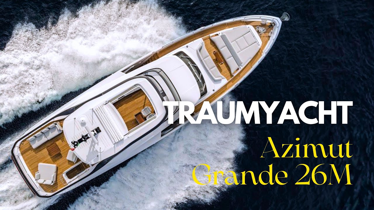 26 METRI DE LUX: Azimut Grande 26M prezentat de Yachtwerk – Cannes Yachting Festival 2025