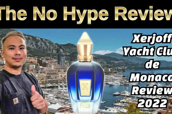 XERJOFF YACHT CLUB DE MONACO REVIEW 2022 BOUTIQUE EXCLUSIVE | RECENZIA DE PARFUMUL NO HYPE