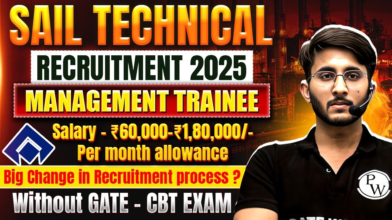 Recrutare Tehnica SAIL 2025 Fara GATE | Stagiar în management | Eligibilitate | Detalii complete