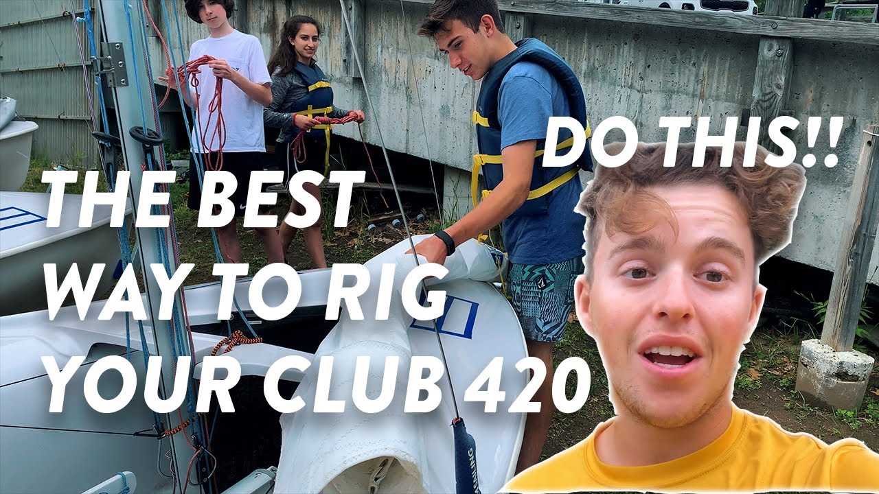 Cum să-ți instalați barca cu pânze Club 420 (Fă ASTA!) | Club 420 Sailing Tips & Tricks