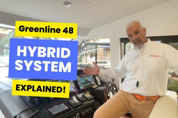 Yacht hibrid Greenline – Sistemul hibrid generația 6 de 48 de picioare explicat (probă pe mare)
