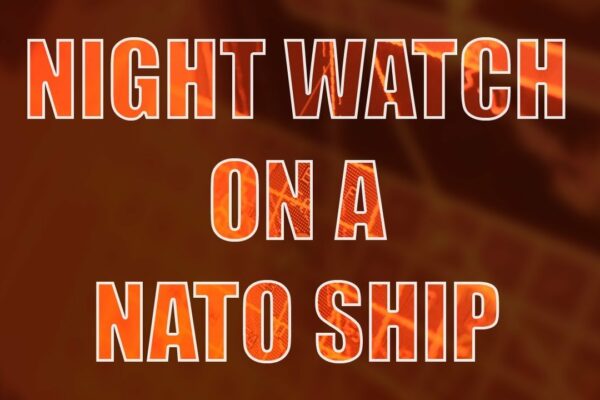 Veghe de noapte pe o navă NATO