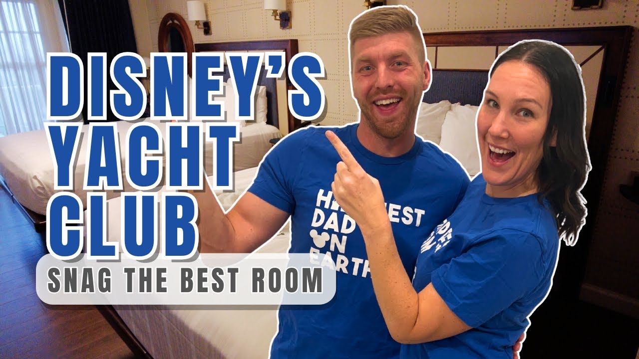 Obțineți cele mai bune camere la Disney Yacht Club Resort!
