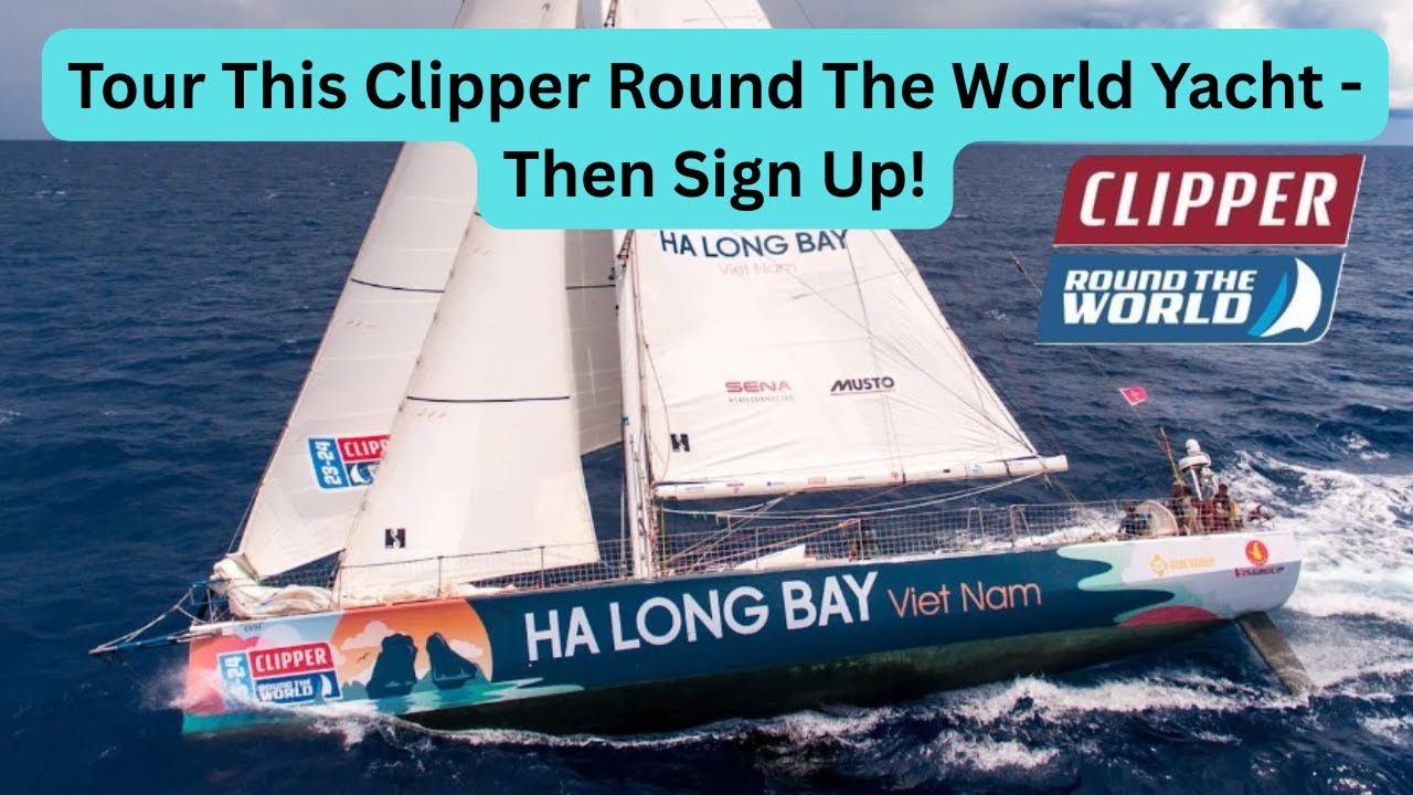 Clipper Round The World Yacht Tour - Vezi cum trăiesc concurenții la bord în timpul cursei.